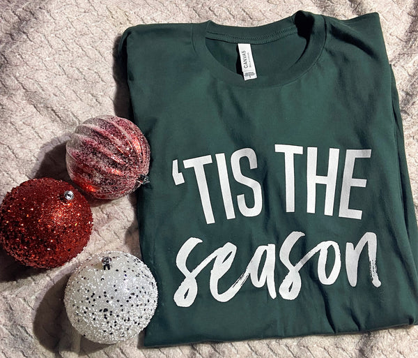 'Tis the Season Green Tee