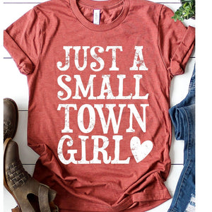 Just a Small Town Girl Graphic Tee